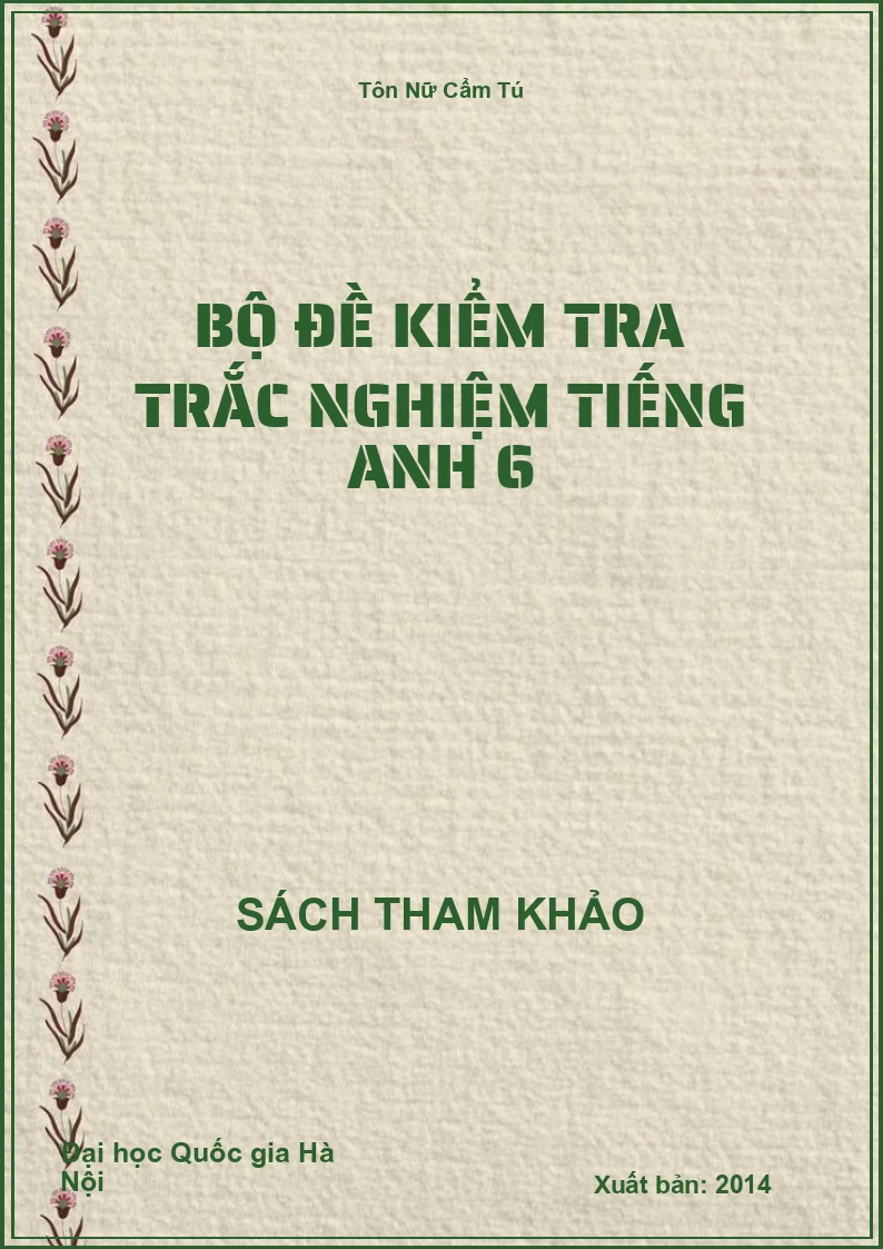 Bộ Đề kiểm tra Trắc Nghiệm Tiếng Anh 6