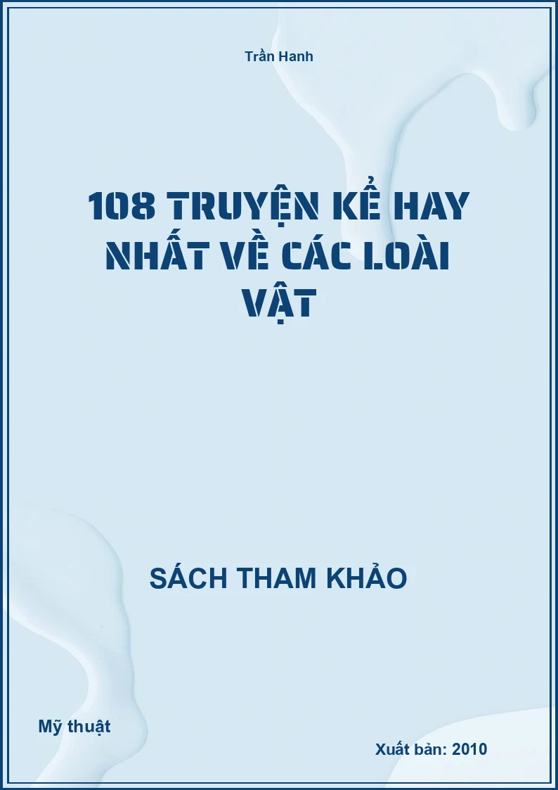 108 Truyện Kể Hay Nhất Về Các Loài Vật