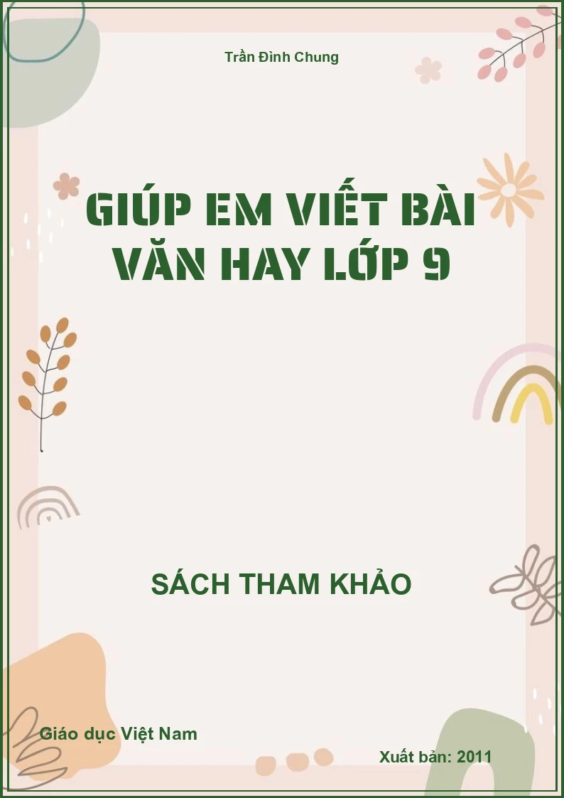 Giúp Em Viết Bài Văn Hay Lớp 9