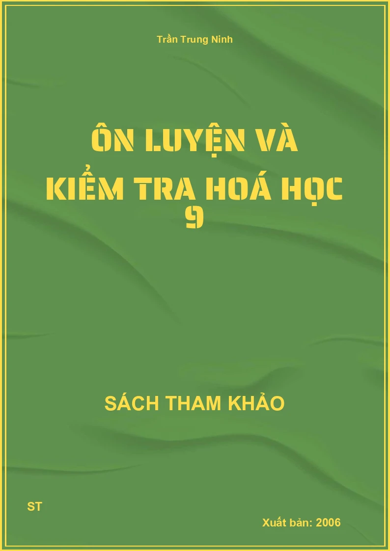 Ôn Luyện Và Kiểm Tra Hoá Học 9