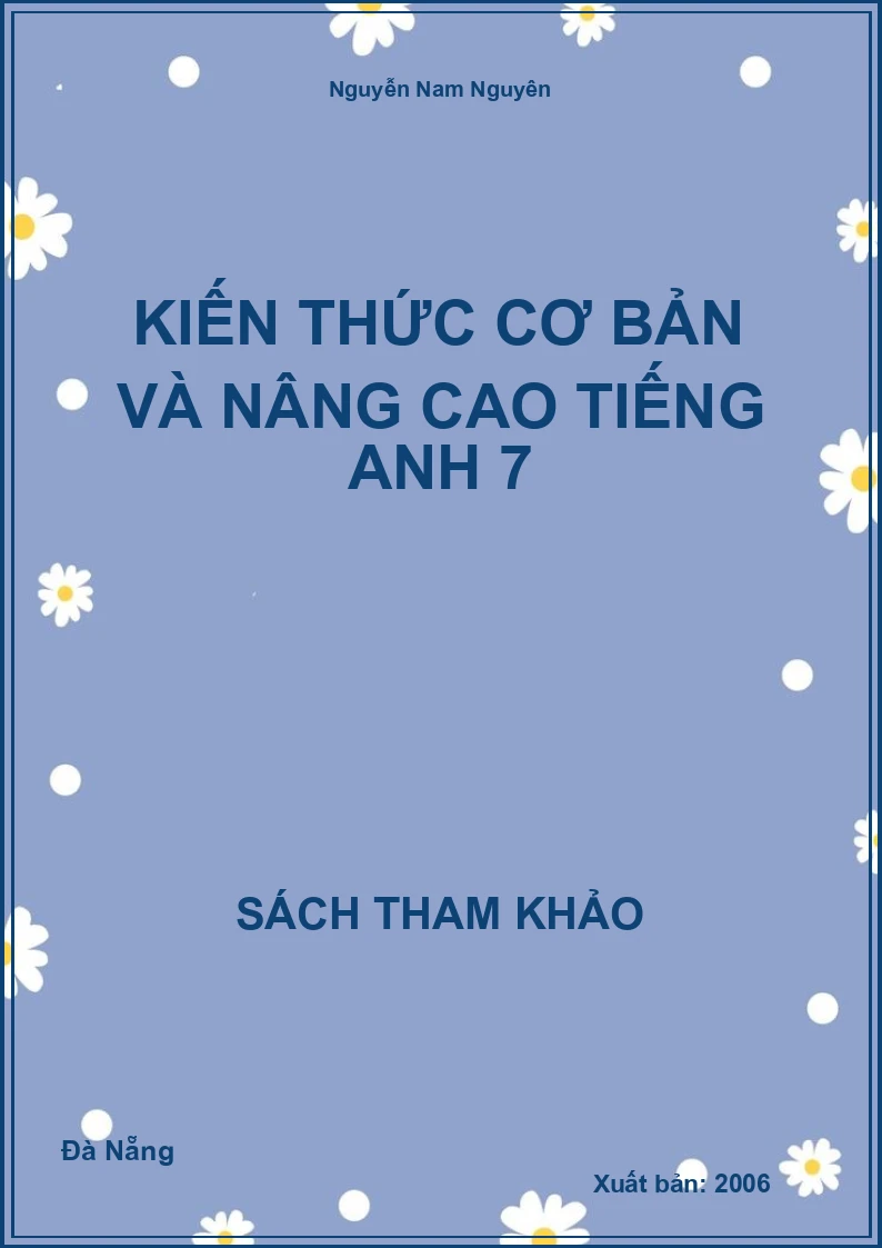 Kiến Thức Cơ Bản Và Nâng Cao Tiếng Anh 7