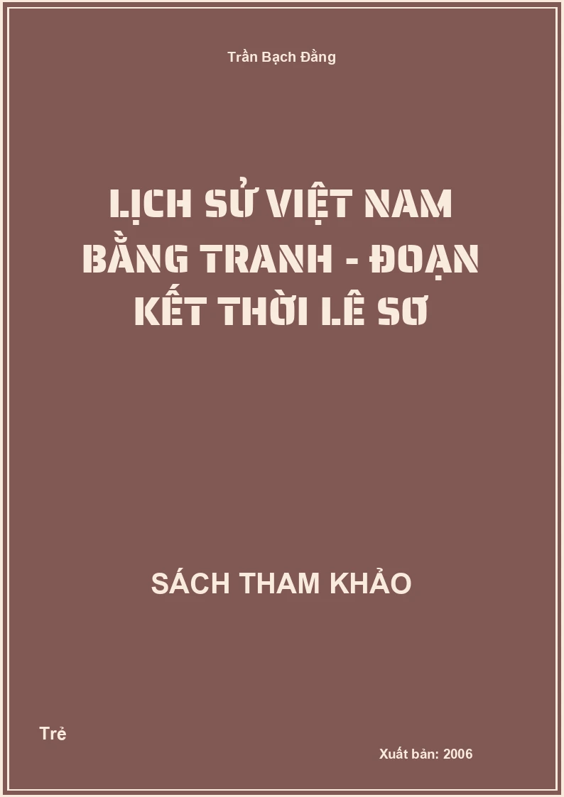 Lịch Sử Việt Nam Bằng Tranh - Đoạn Kết Thời Lê Sơ