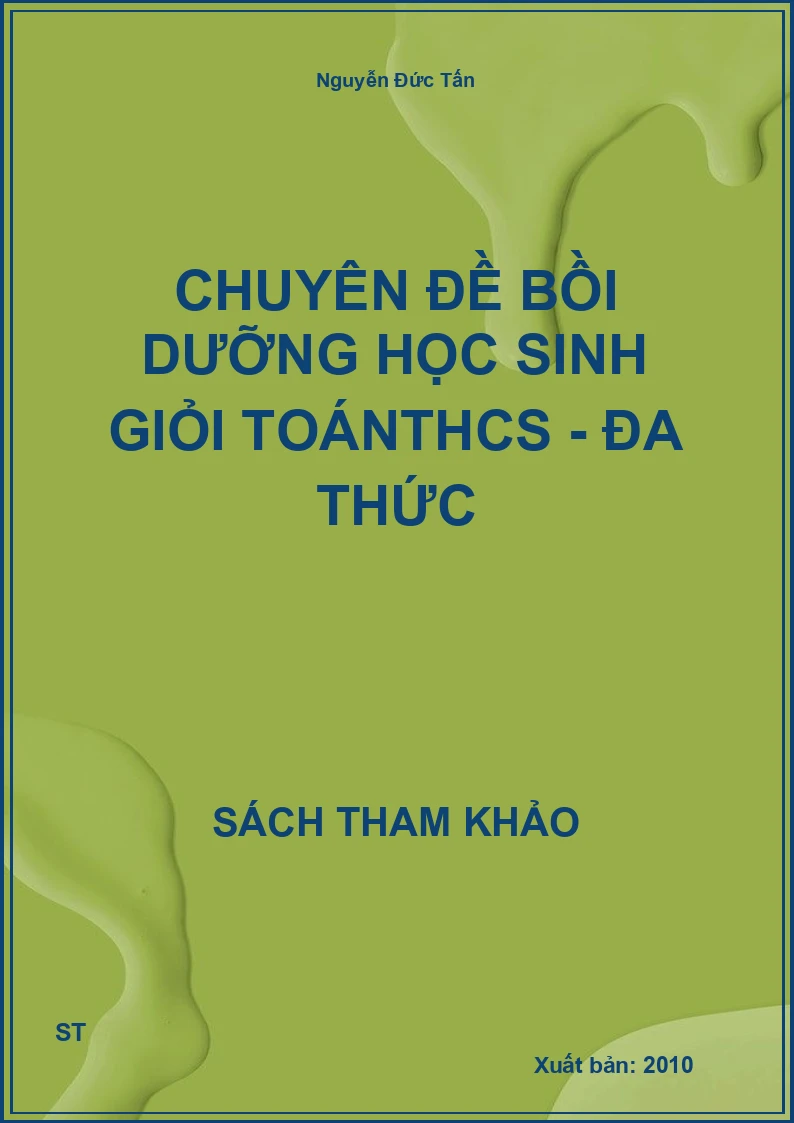 Chuyên Đề Bồi Dưỡng Học Sinh Giỏi ToánTHCS - Đa Thức