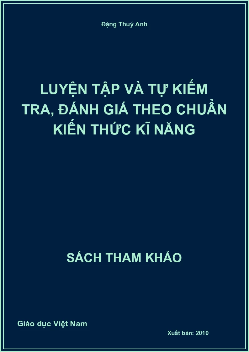 Luyện Tập Và Tự Kiểm Tra, Đánh Giá Theo Chuẩn Kiến Thức Kĩ Năng