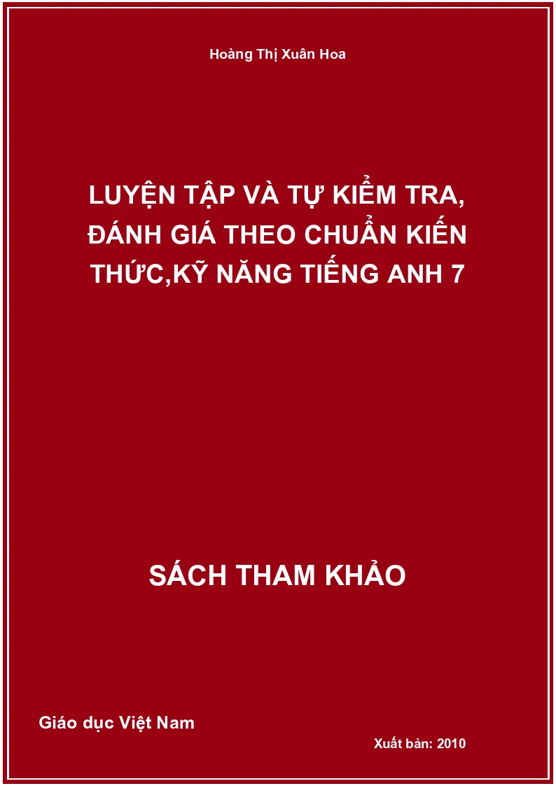 Luyện Tập Và Tự Kiểm Tra, Đánh Giá Theo Chuẩn Kiến Thức,Kỹ Năng Tiếng Anh 7