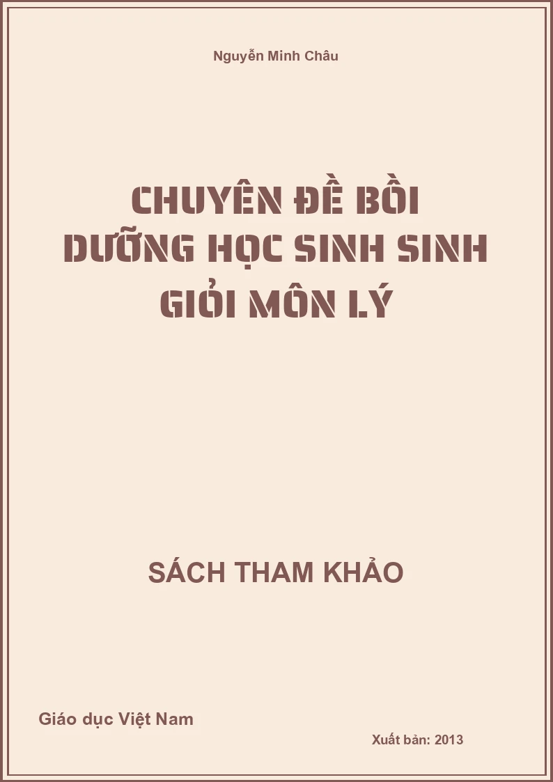 Chuyên Đề Bồi dưỡng học sinh Sinh Giỏi Môn Lý