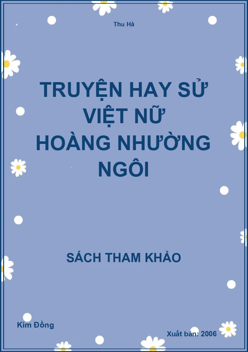 Truyện Hay Sử Việt Nữ Hoàng Nhường Ngôi
