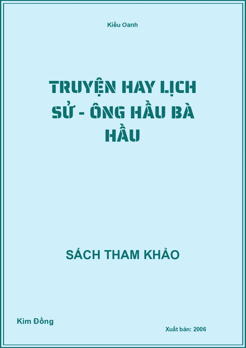 Truyện Hay Lịch Sử - Ông Hầu Bà Hầu