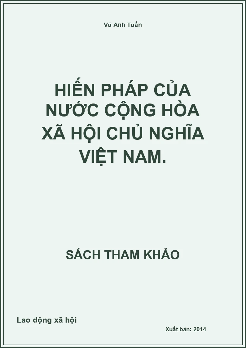 Hiến Pháp Của Nước Cộng Hòa Xã Hội Chủ Nghĩa Việt Nam.