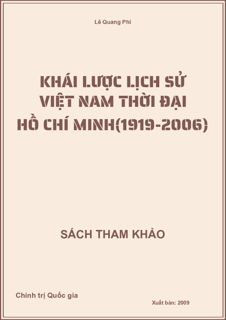 Khái Lược Lịch Sử Việt Nam Thời Đại Hồ Chí Minh(1919-2006)
