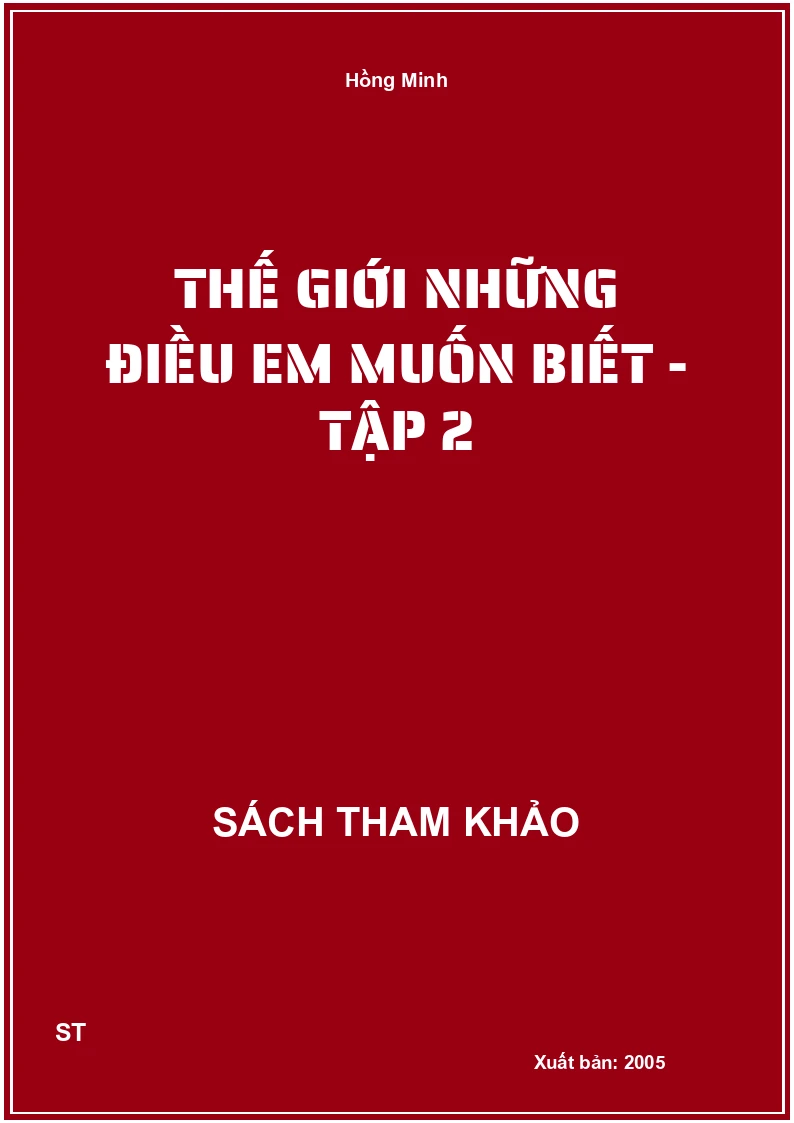 Thế Giới Những Điều Em Muốn Biết - Tập 2