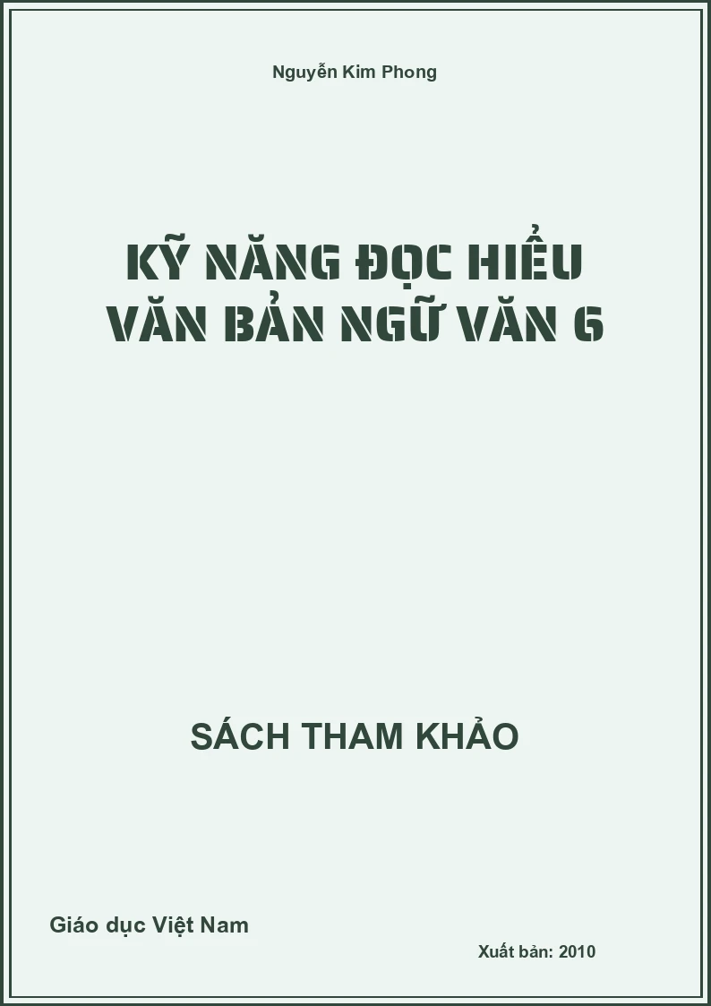 Kỹ Năng Đọc Hiểu Văn Bản Ngữ Văn 6