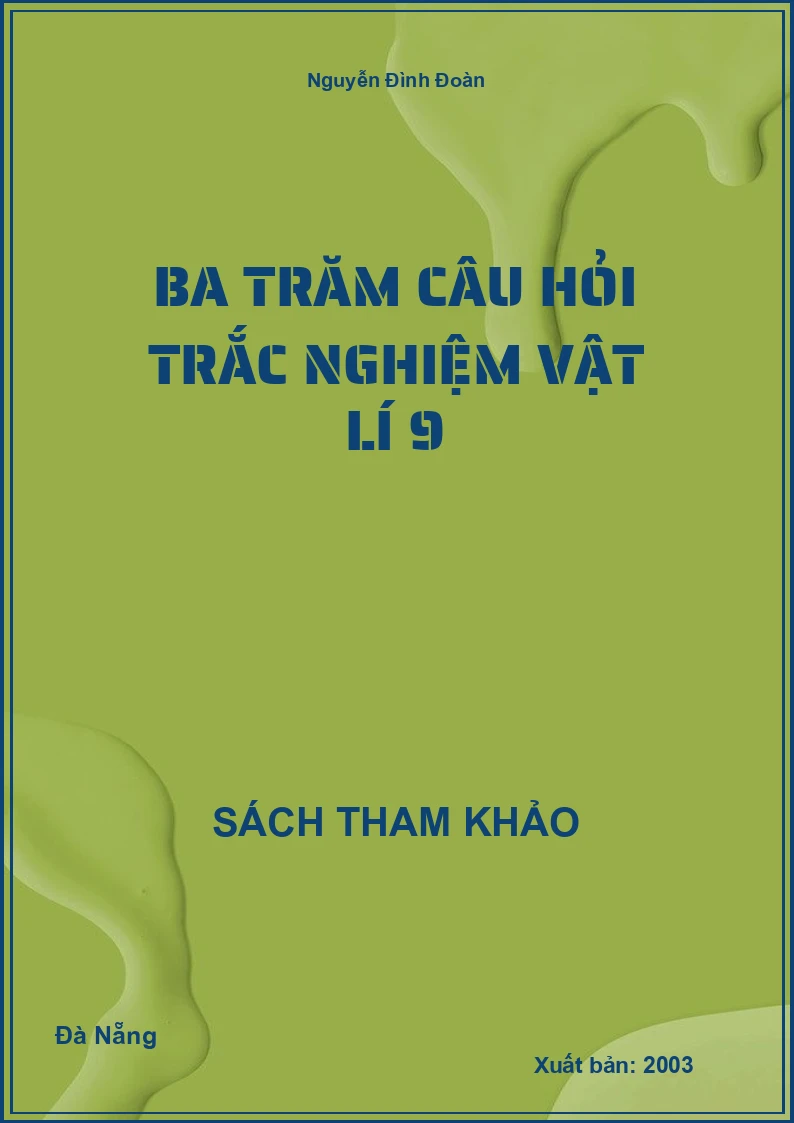 Ba Trăm Câu Hỏi Trắc Nghiệm Vật Lí 9