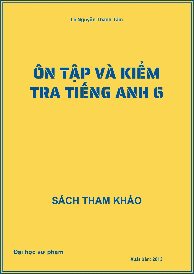 Ôn Tập Và Kiểm Tra Tiếng Anh 6