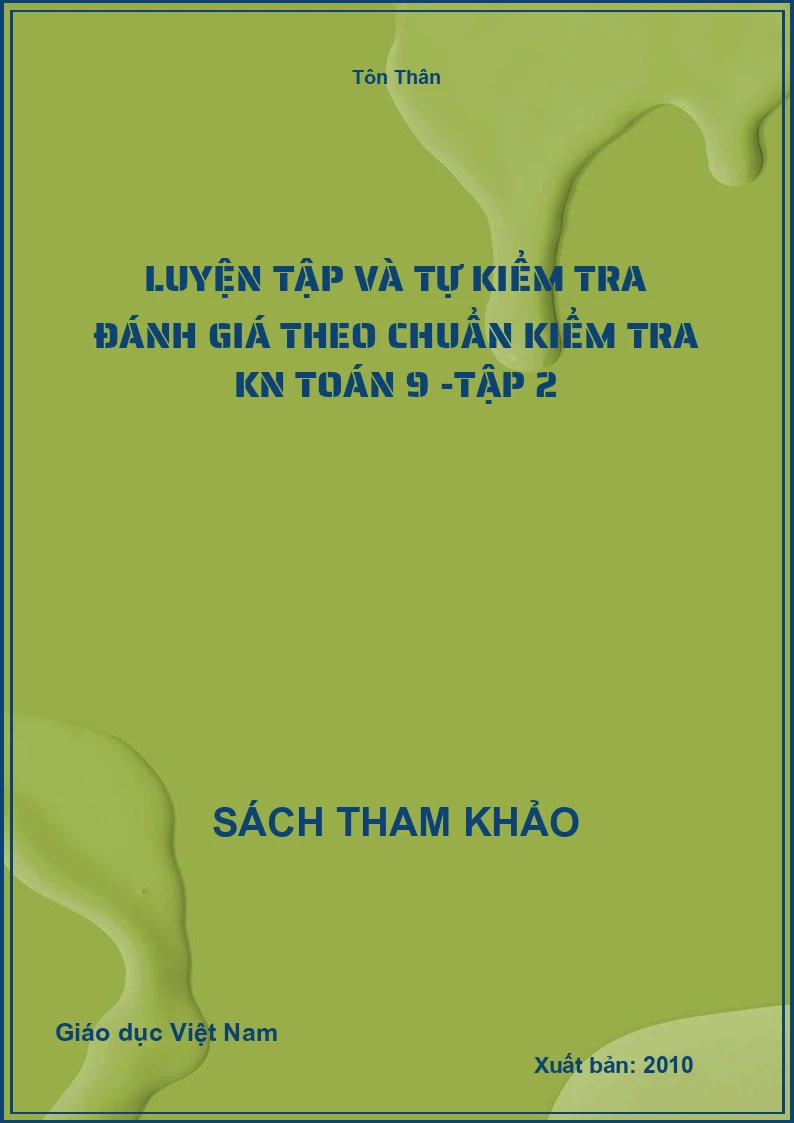 Luyện Tập Và Tự Kiểm Tra Đánh Giá Theo Chuẩn kiểm tra kn Toán 9 -Tập 2