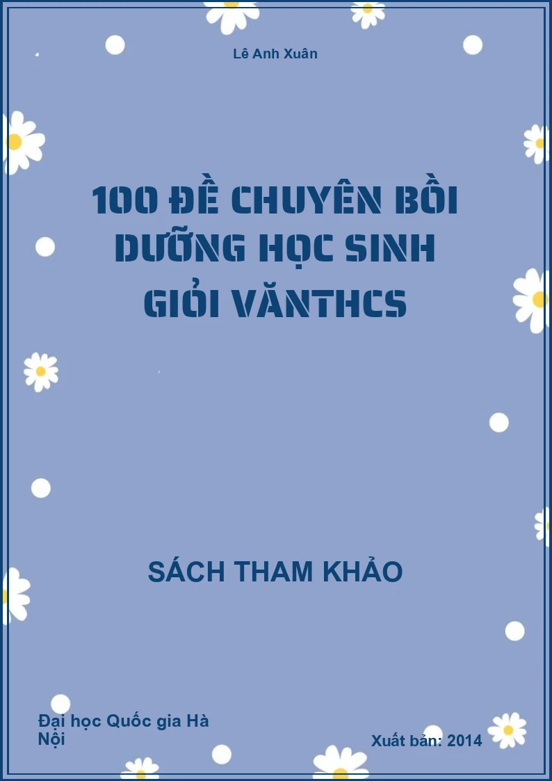 100 Đề Chuyên Bồi Dưỡng Học Sinh Giỏi VănTHCS