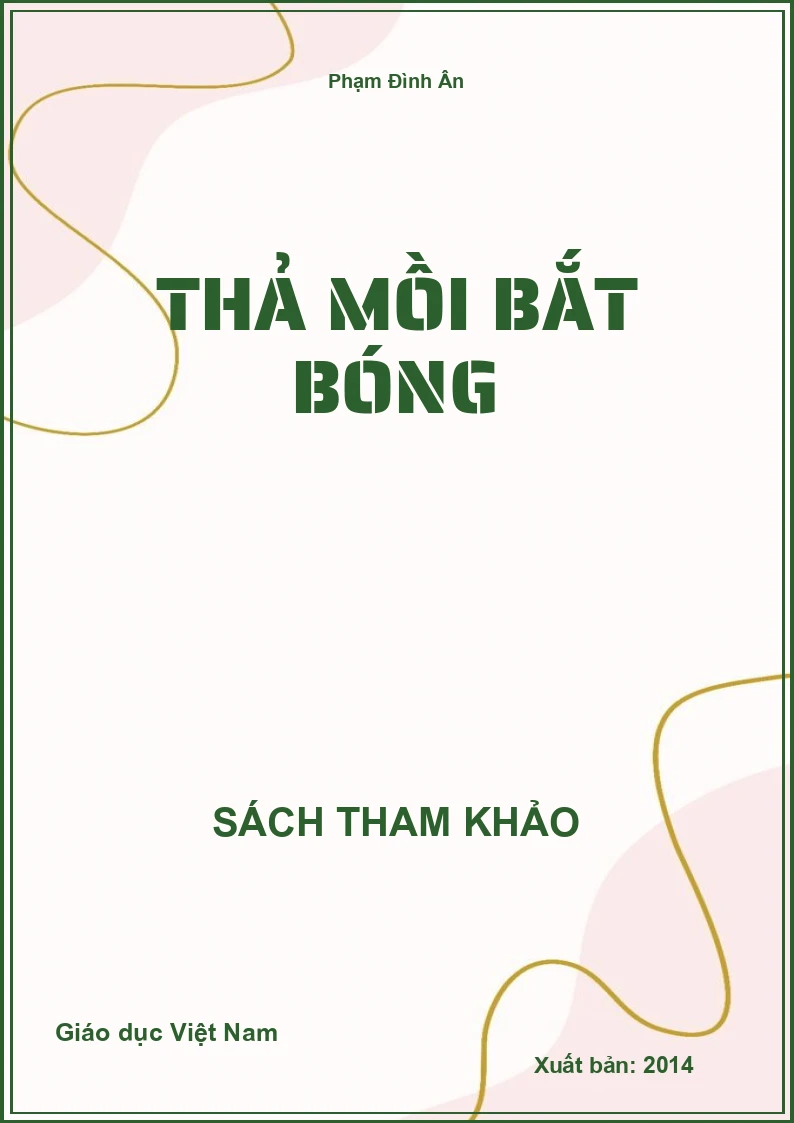 Thả Mồi Bắt Bóng