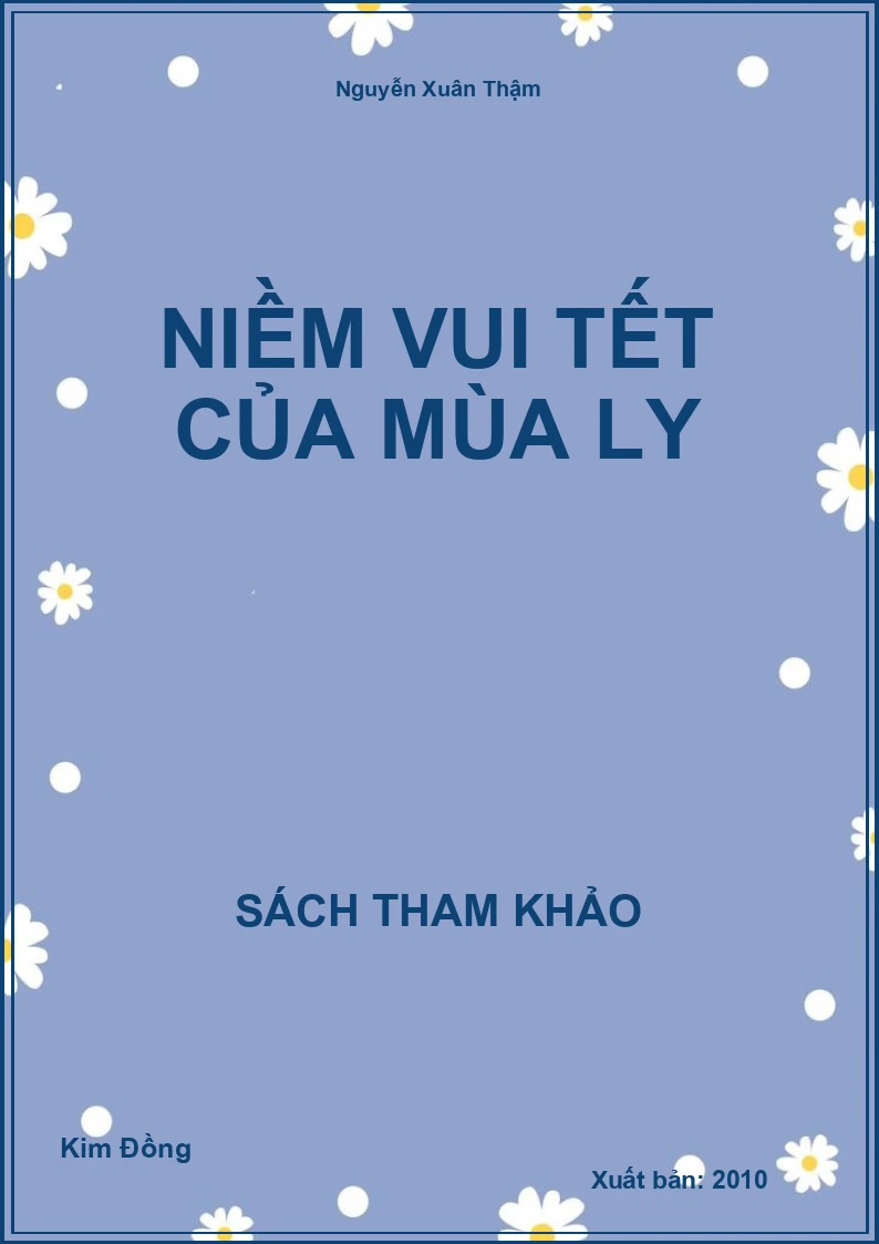 Niềm Vui Tết Của Mùa Ly