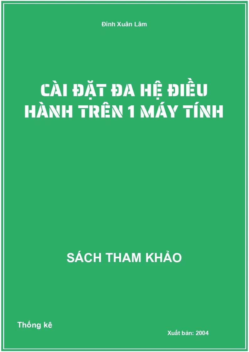 Cài Đặt Đa Hệ Điều Hành Trên 1 Máy Tính