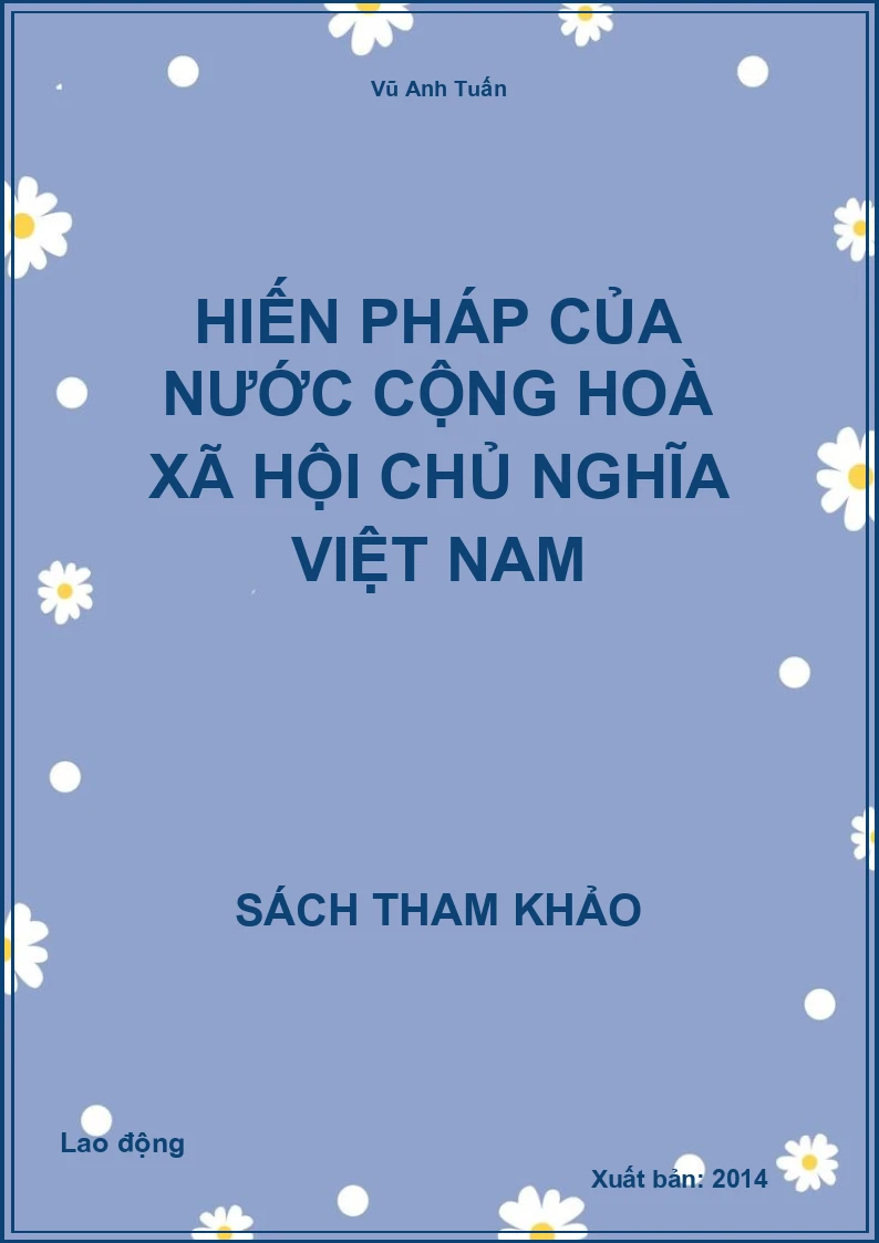 Hiến Pháp Của Nước Cộng Hoà Xã Hội Chủ Nghĩa Việt Nam