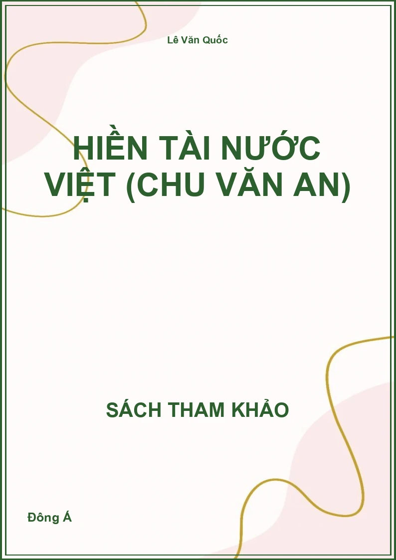 Hiền Tài Nước Việt (Chu Văn An)