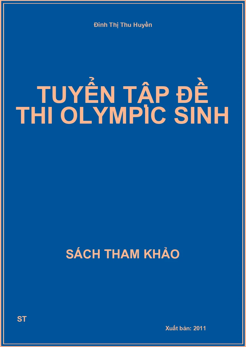 Tuyển Tập Đề Thi Olympic Sinh