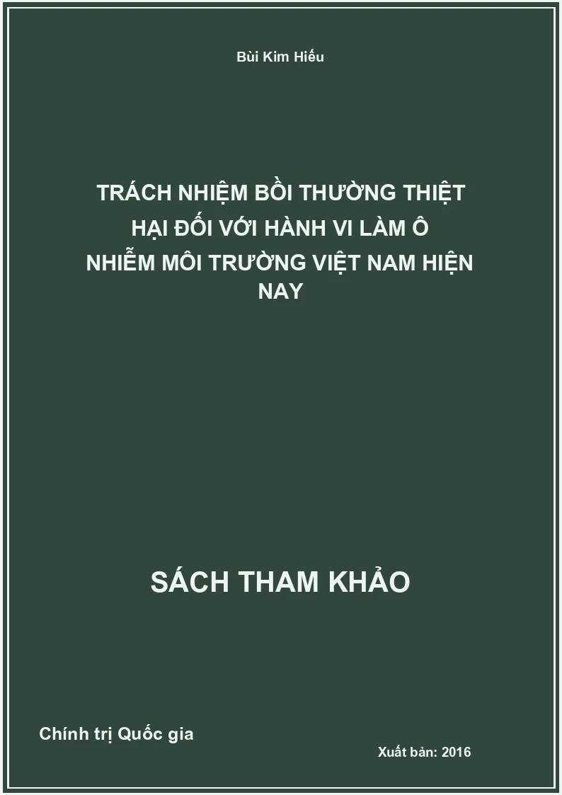 Trách Nhiệm Bồi Thường Thiệt Hại Đối Với Hành Vi Làm Ô Nhiễm Môi Trường Việt Nam Hiện Nay
