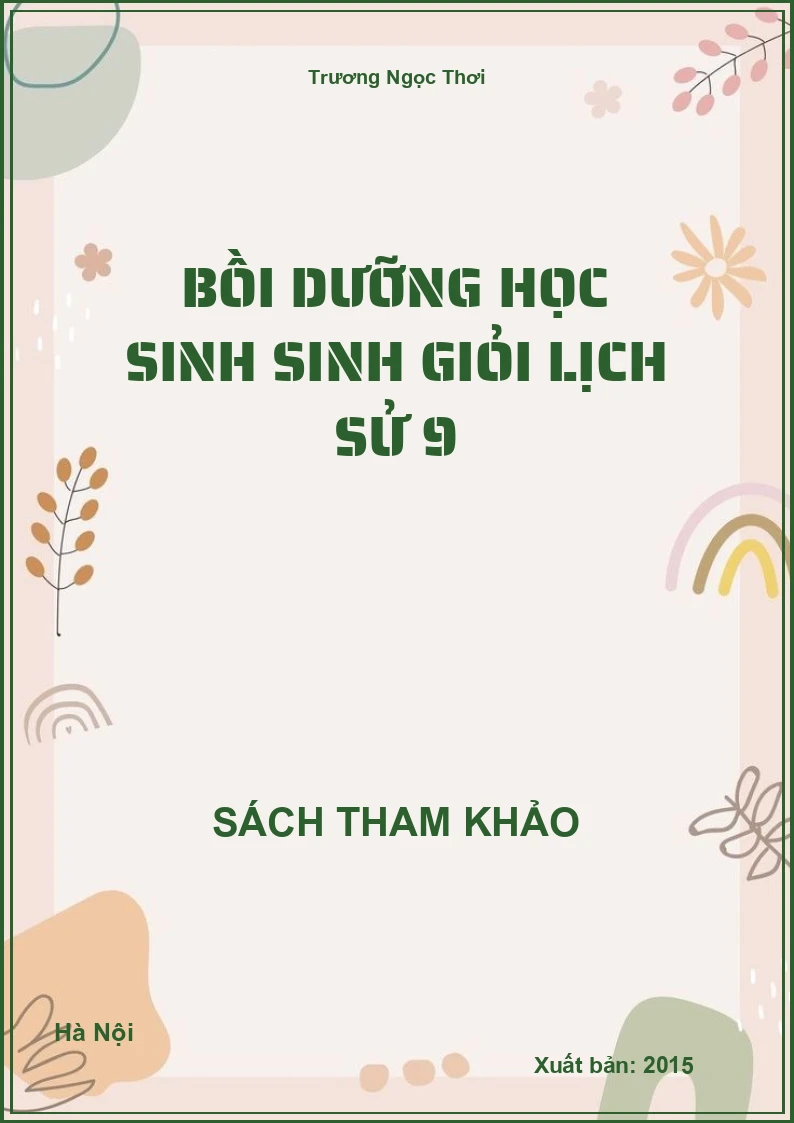 Bồi dưỡng học sinh Sinh Giỏi Lịch Sử 9