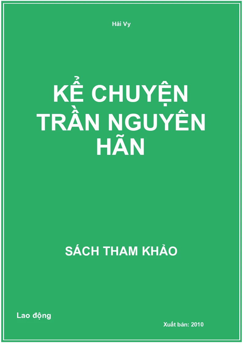 Kể Chuyện Trần Nguyên Hãn