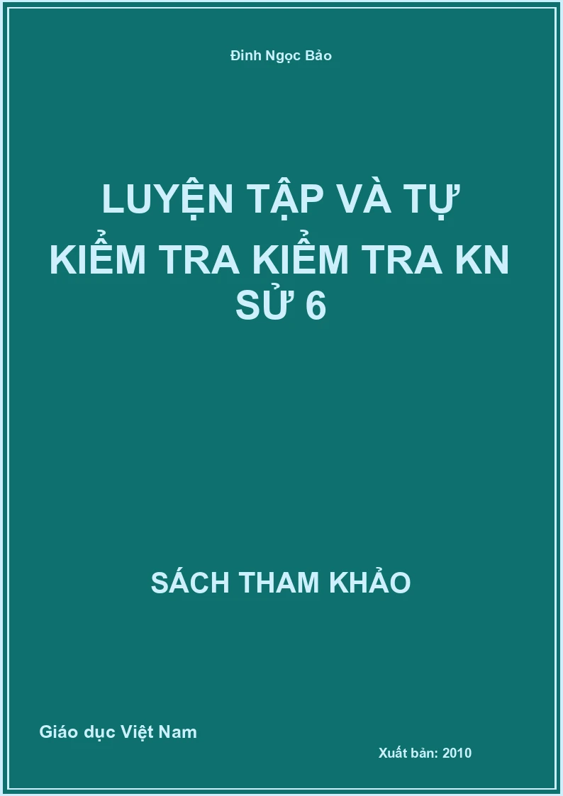 Luyện Tập Và Tự Kiểm Tra kiểm tra kn Sử 6