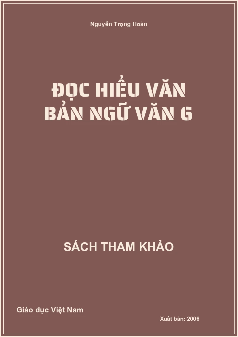 Đọc Hiểu Văn Bản Ngữ Văn 6