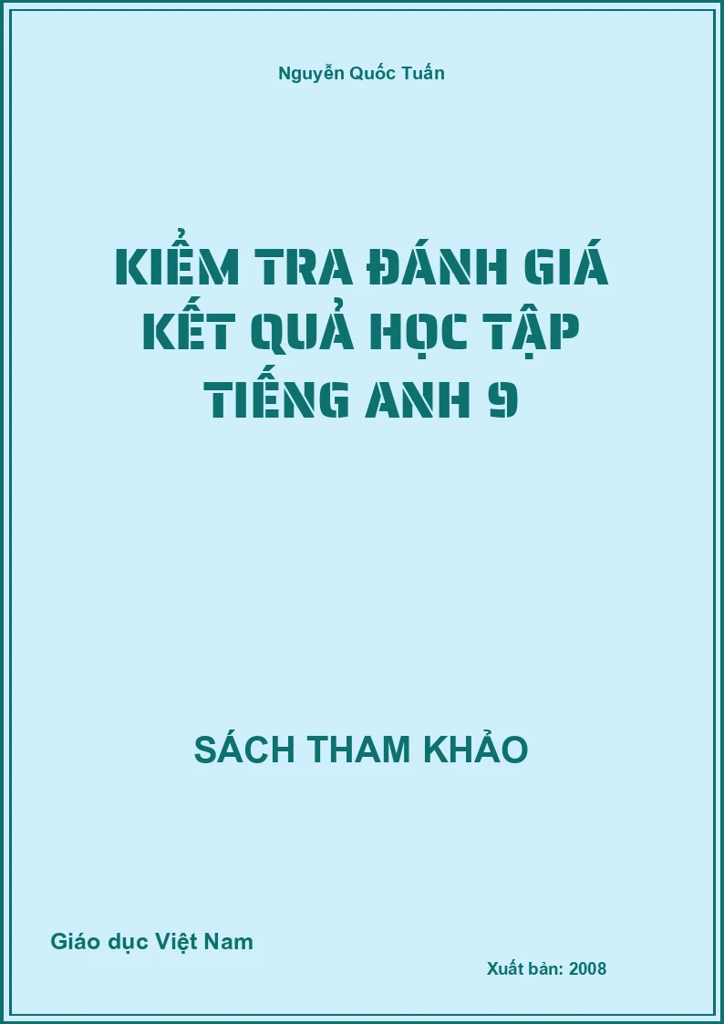 Kiểm Tra Đánh Giá Kết Quả Học Tập Tiếng Anh 9