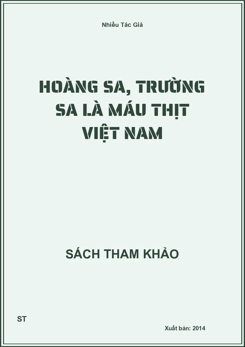 Hoàng Sa, Trường Sa Là Máu Thịt Việt Nam