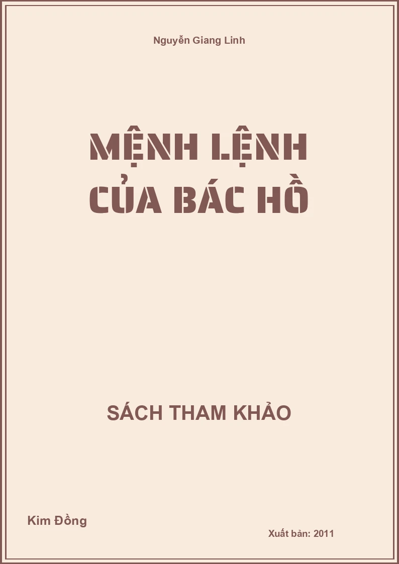 Mệnh Lệnh Của Bác Hồ