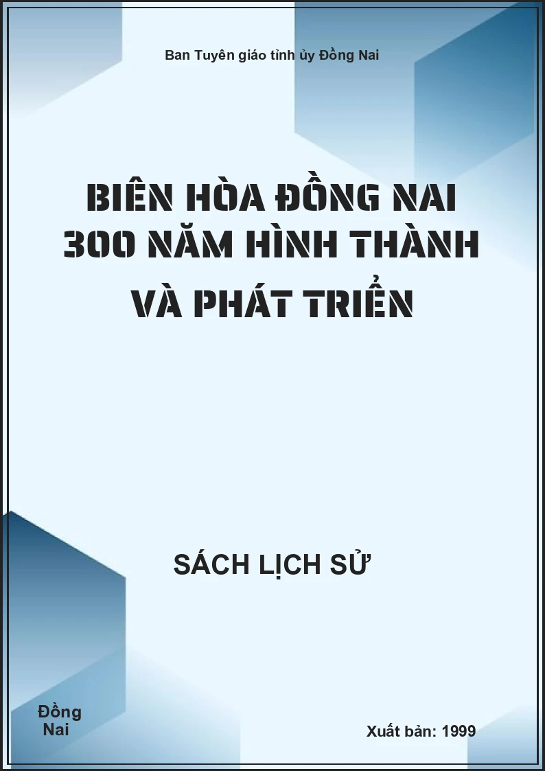 Biên Hòa Đồng Nai 300 năm hình thành và phát triển