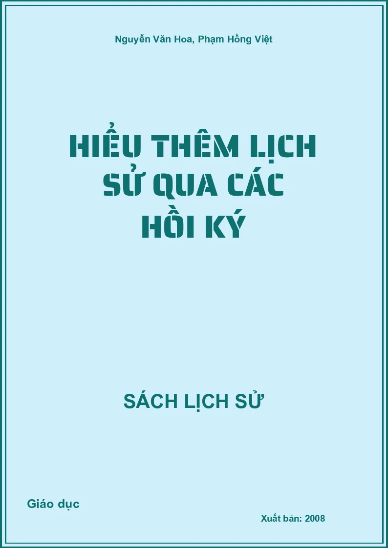 Hiểu thêm lịch sử qua các hồi ký