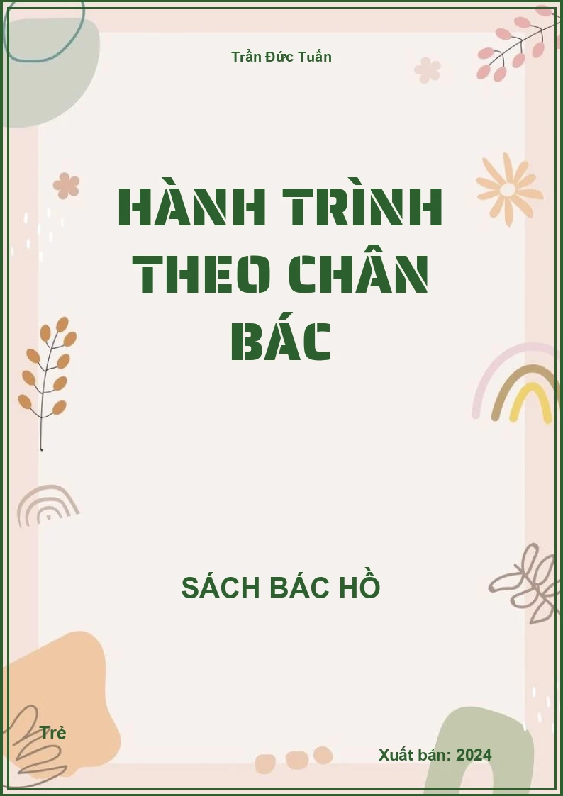 Hành trình theo chân Bác