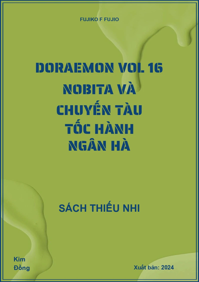 Doraemon Vol 16 Nobita và chuyến tàu tốc hành ngân hà