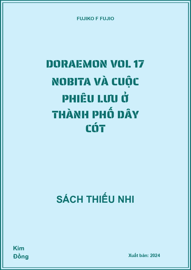 Doraemon Vol 17 Nobita và cuộc phiêu lưu ở thành phố dây cót