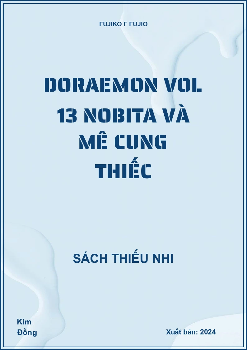 Doraemon Vol 13 Nobita và mê cung thiếc