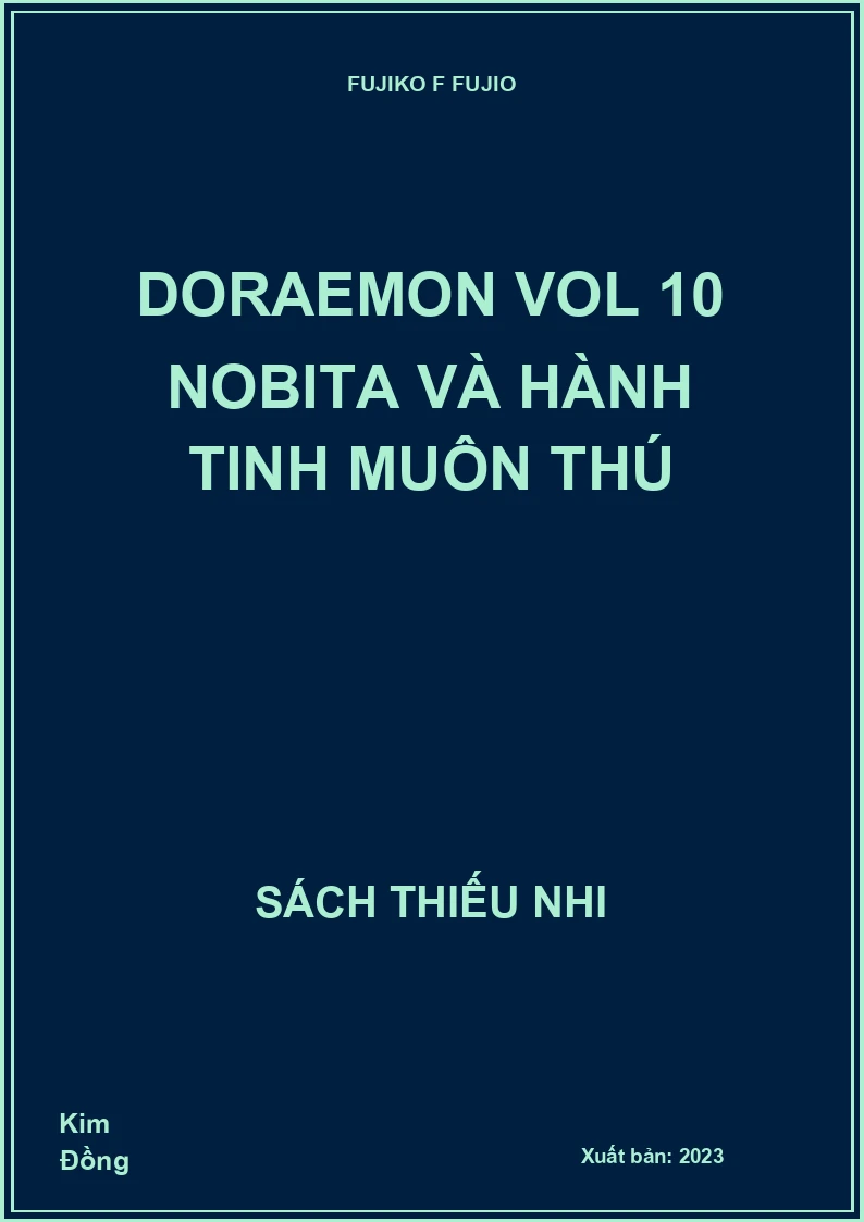 Doraemon Vol 10 Nobita và hành tinh muôn thú