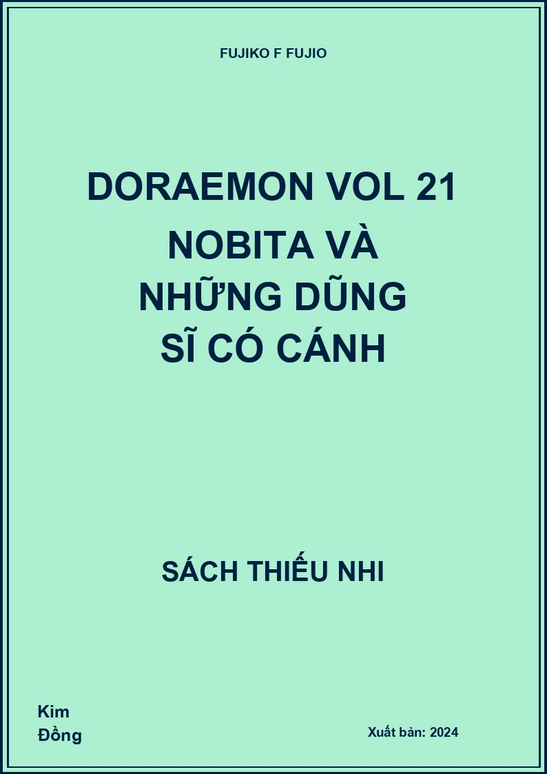 Doraemon Vol 21 Nobita và những dũng sĩ có cánh