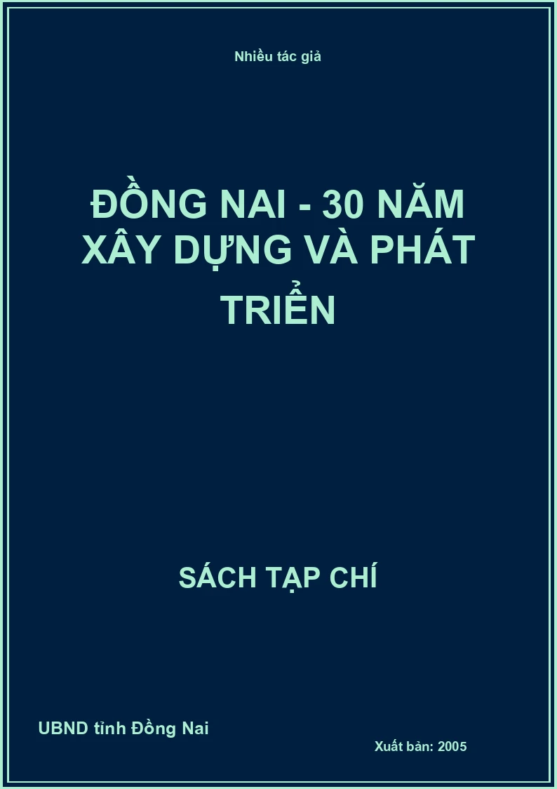 ĐỒNG NAI - 30 năm xây dựng và phát triển