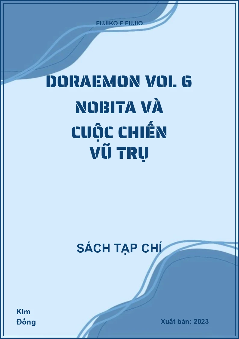 Doraemon Vol 6 Nobita và cuộc chiến vũ trụ