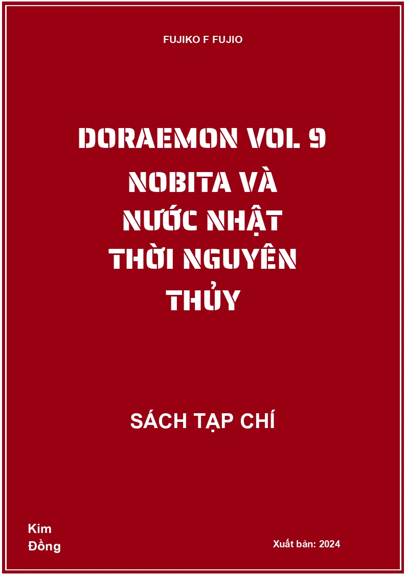 Doraemon Vol 9 Nobita và nước Nhật thời nguyên thủy