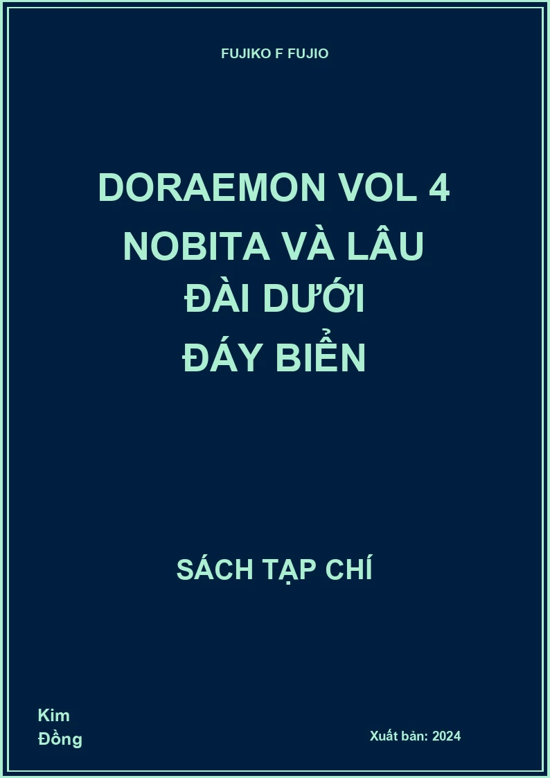 Doraemon Vol 4 Nobita và lâu đài dưới đáy biển