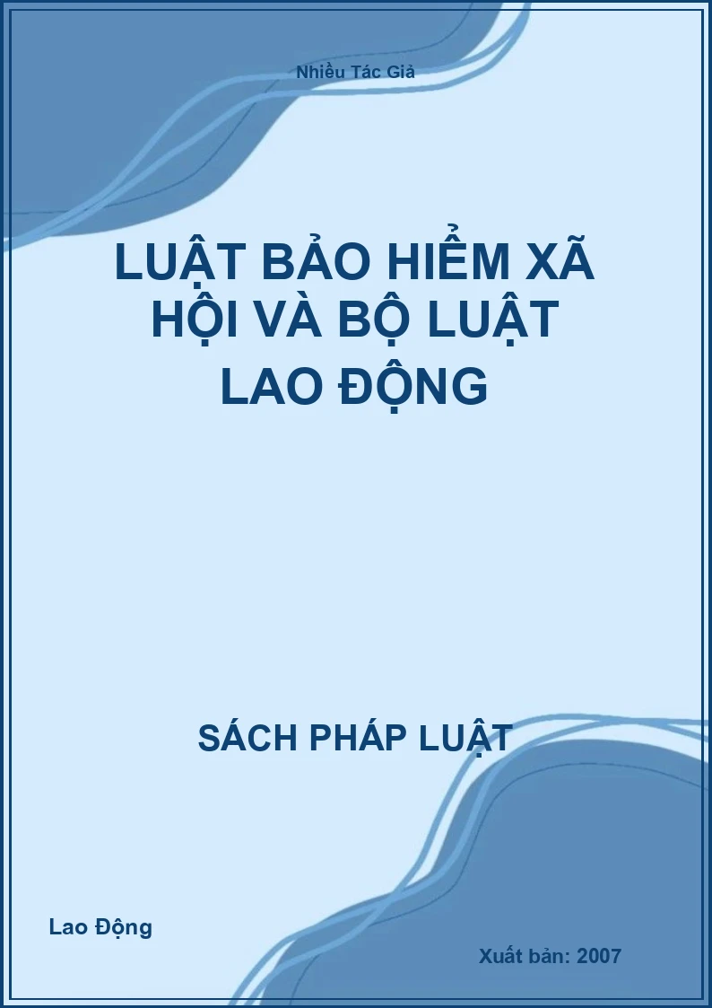 Luật Bảo Hiểm Xã Hội Và Bộ Luật Lao Động