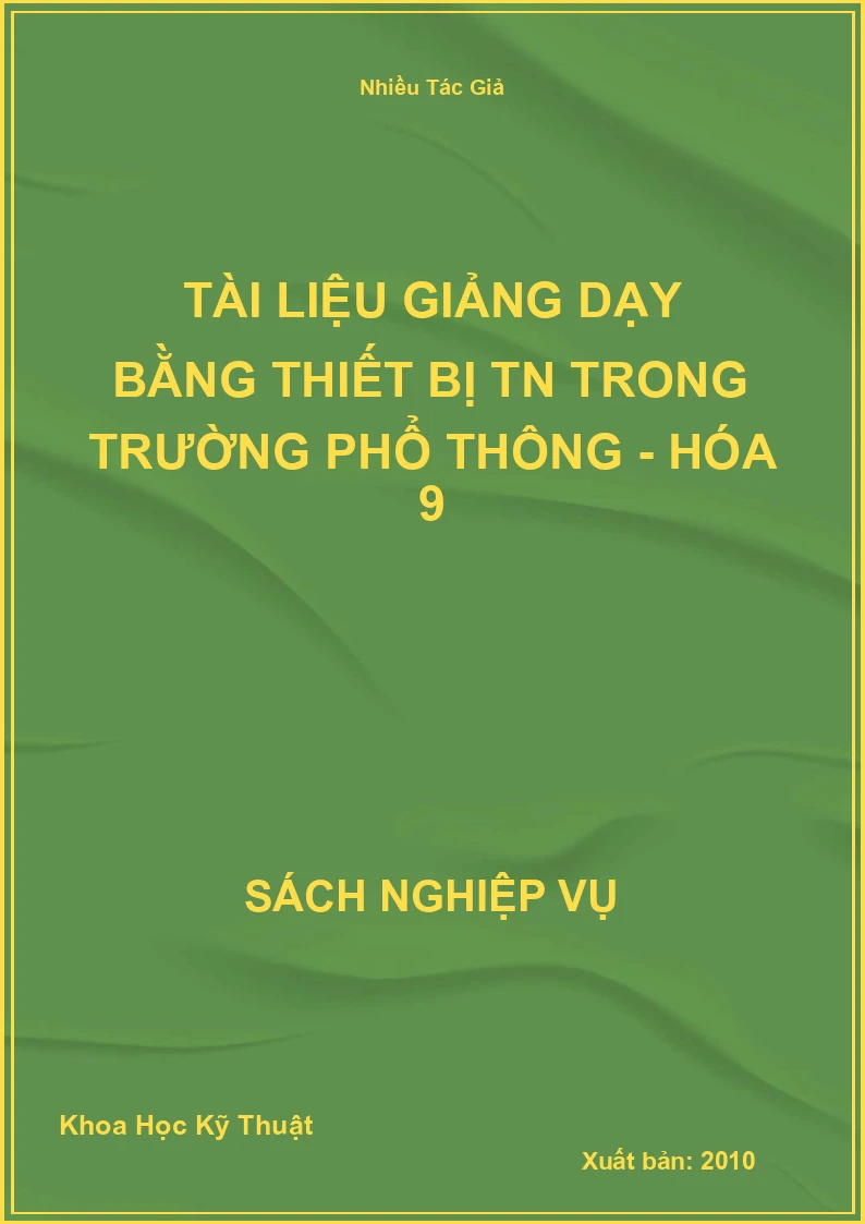 Tài Liệu Giảng Dạy Bằng Thiết Bị TN Trong Trường Phổ Thông - Hóa 9