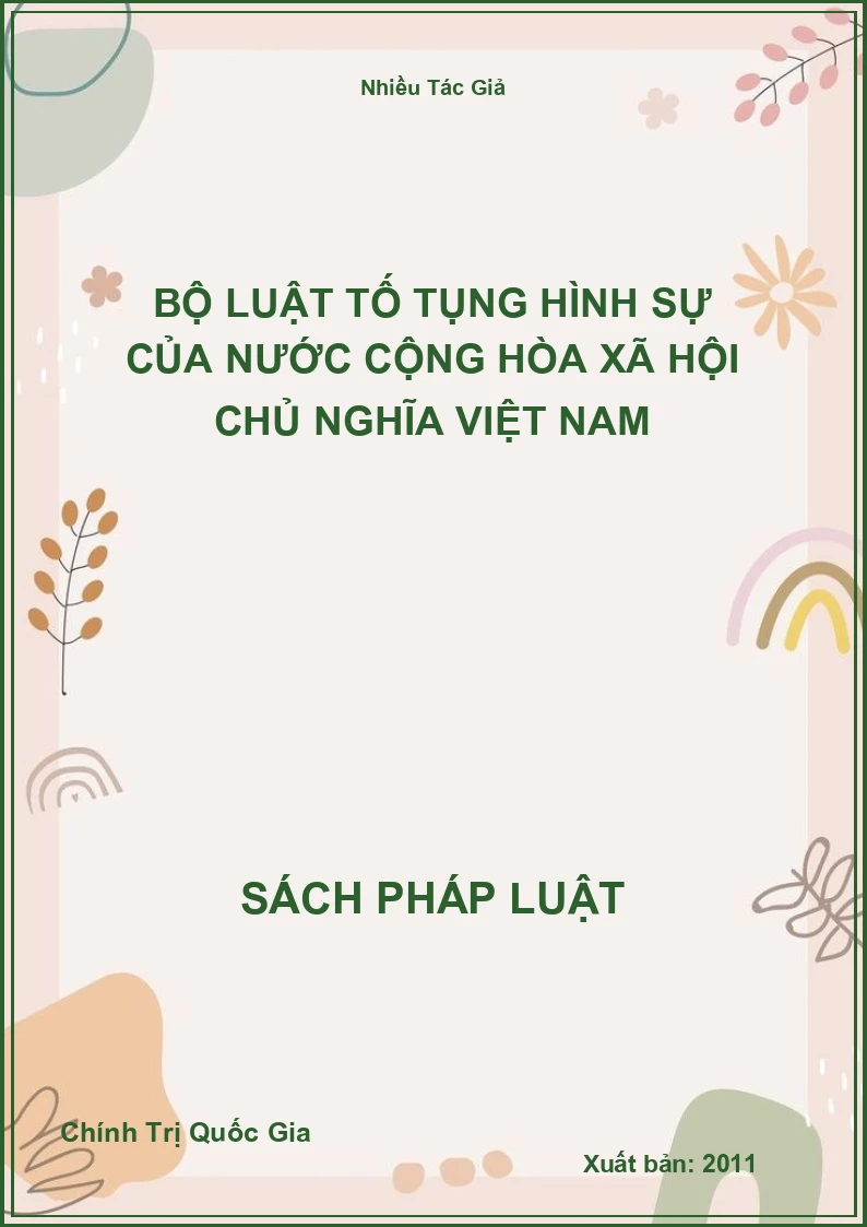Bộ Luật Tố Tụng Hình Sự Của Nước Cộng Hòa Xã Hội Chủ Nghĩa Việt Nam
