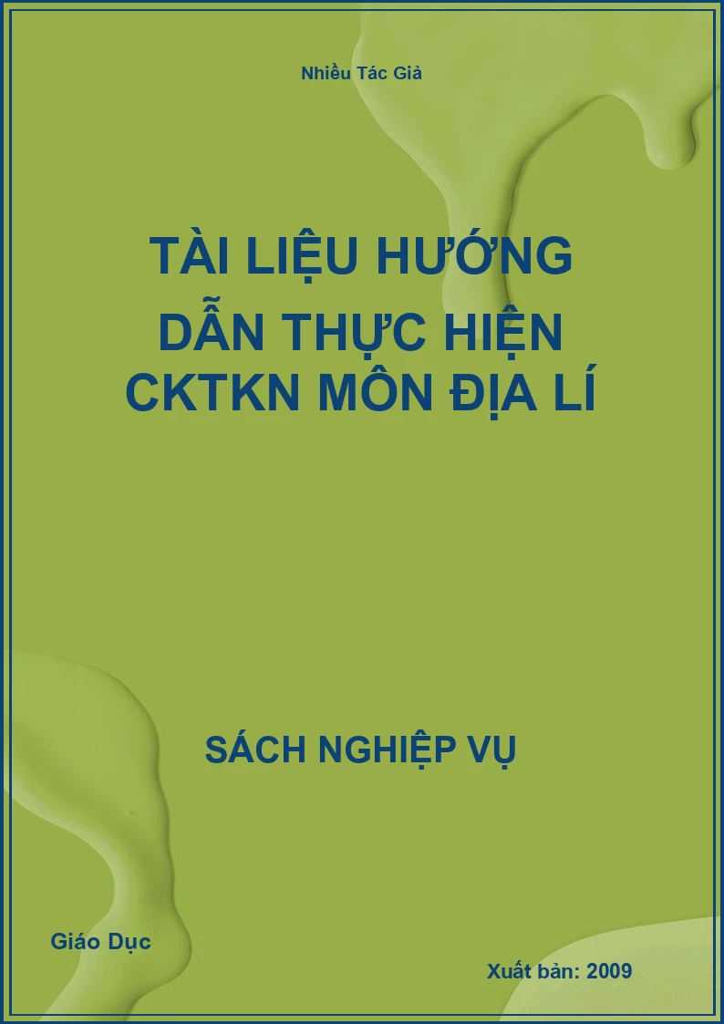 Tài Liệu Hướng Dẫn Thực Hiện CKTKN Môn Địa Lí